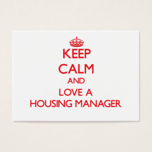 Keep Calm and Love a Housing Manager