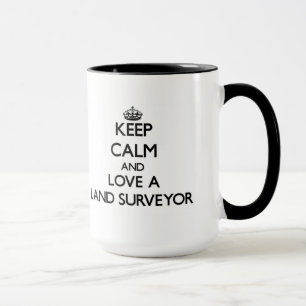 Keep Calm and Love a Land Surveyor Mug