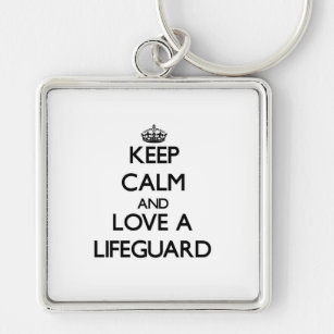 Keep Calm and Love a Lifeguard Key Ring