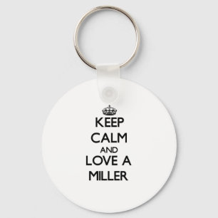 Keep Calm and Love a Miller Key Ring