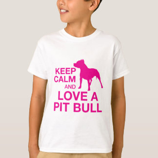 Keep Calm And Love A Pit Bull - PINK T-Shirt