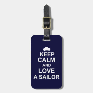 Keep Calm and Love a Sailor Luggage Tag