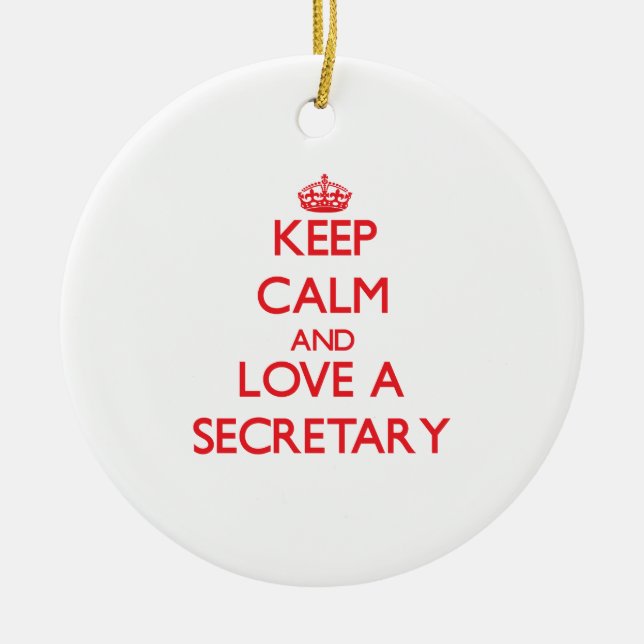 Keep Calm and Love a Secretary Ceramic Tree Decoration (Front)