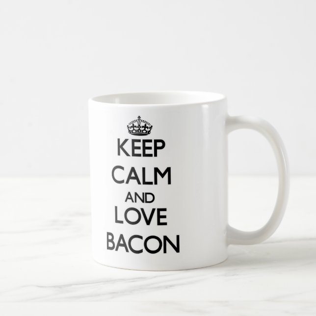 Keep calm and love Bacon Coffee Mug (Right)