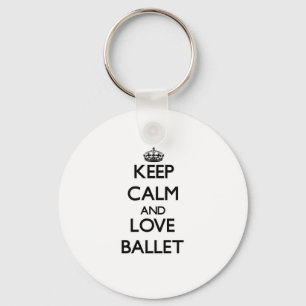 Keep calm and love Ballet Key Ring