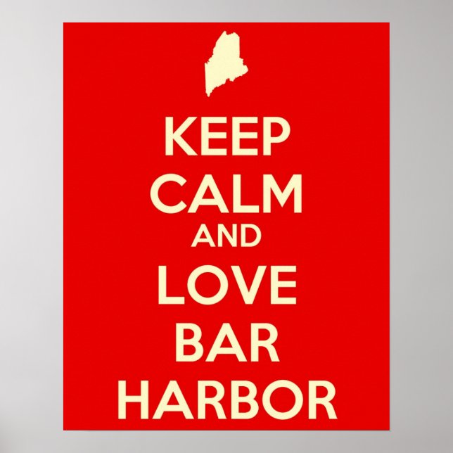 Keep Calm and Love Bar Harbour Poster (Front)