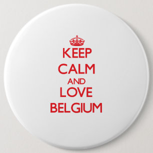 Keep Calm and Love Belgium 6 Cm Round Badge