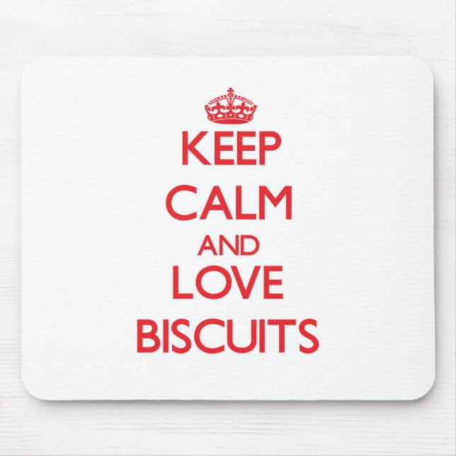Keep calm and love Biscuits Mouse Pad (Front)