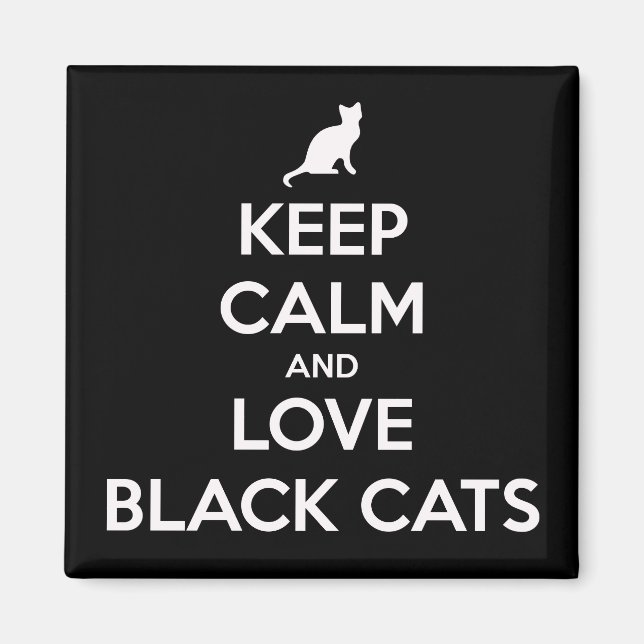 Keep Calm And Love Black Cats Magnet (Front)