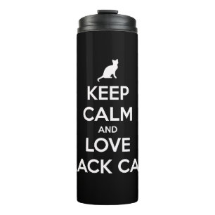 Keep calm and love black cats thermal tumbler