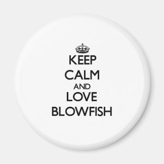 Keep calm and love Blowfish Magnet
