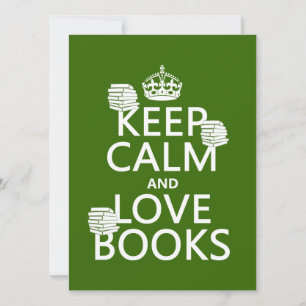 Keep Calm and Love Books (in any colour) Invitation