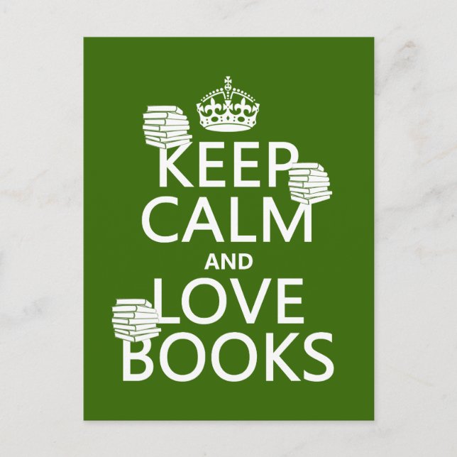 Keep Calm and Love Books (in any colour) Postcard (Front)
