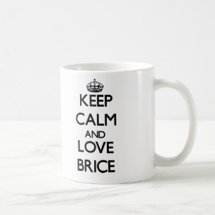 Keep Calm and Love Brice Coffee Mug