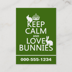 Keep Calm and Love Bunnies - all colours Business Card