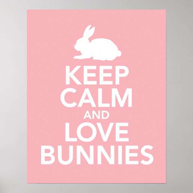 Keep Calm and Love Bunnies print or poster in pink (Front)
