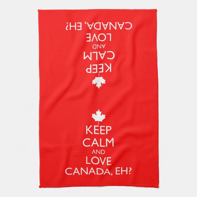 KEEP CALM AND LOVE CANADA, EH? TEA TOWEL (Vertical)