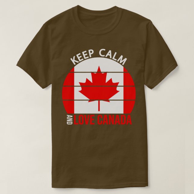 Keep Calm And Love Canada T-Shirt (Design Front)