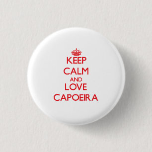 Keep calm and love Capoeira 3 Cm Round Badge