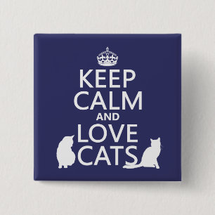Keep Calm and Love Cats 15 Cm Square Badge
