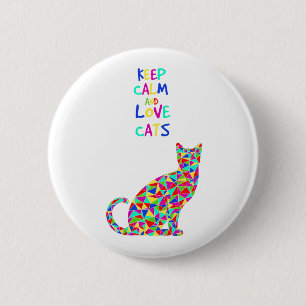 Keep calm and love cats 6 cm round badge