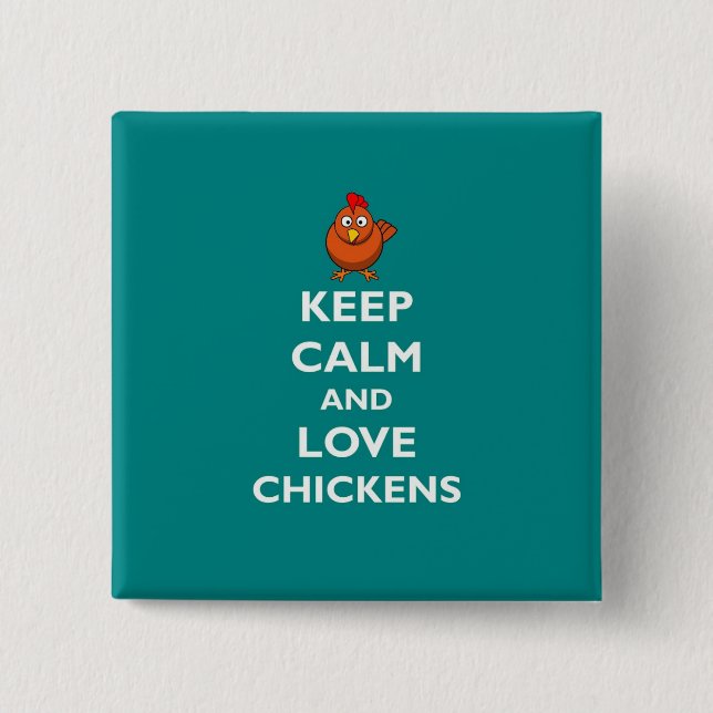 Keep Calm and Love Chickens - Badge (Front)