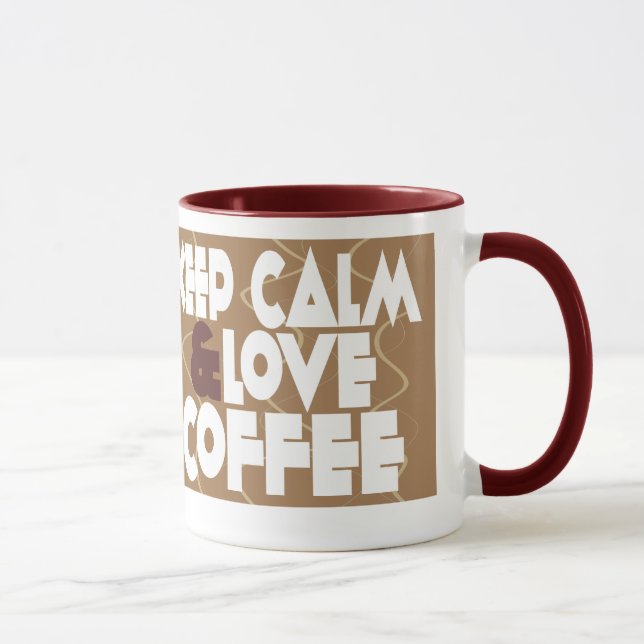 Keep Calm and Love Coffee Mug (Right)