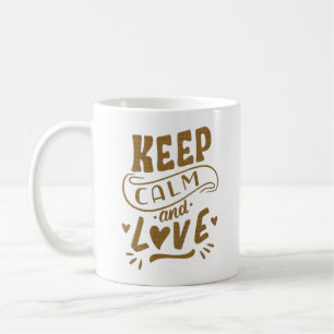 KEEP CALM AND LOVE COFFEE MUG