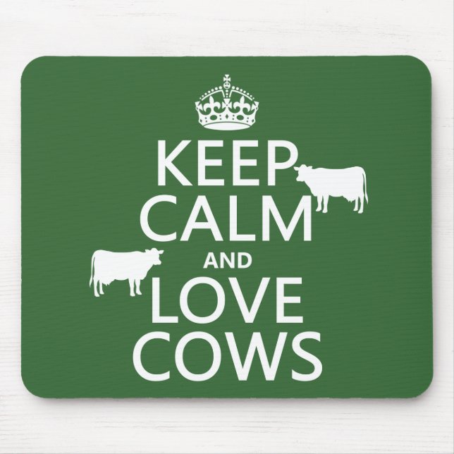 Keep Calm and Love Cows (all colours) Mouse Pad (Front)