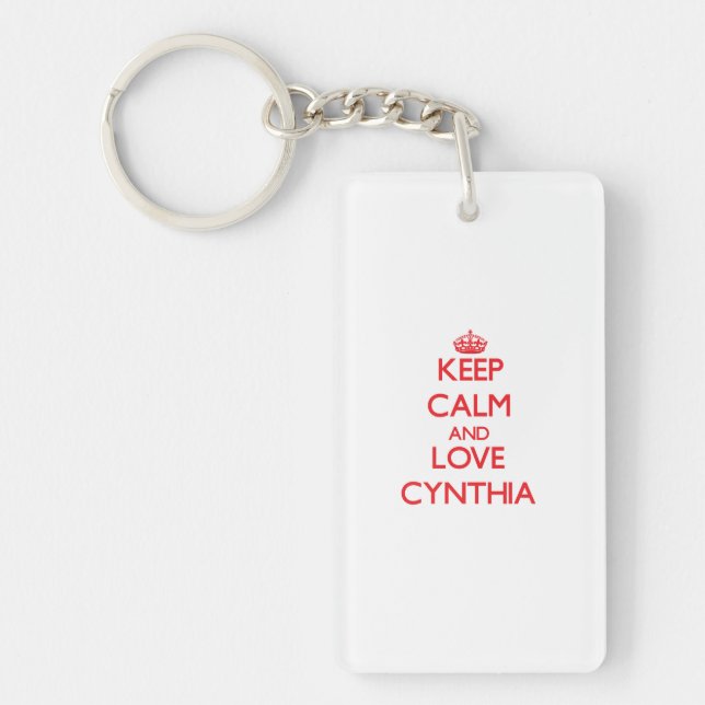 Keep Calm and Love Cynthia Key Ring (Front)