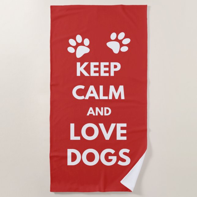 Keep calm and love dogs beach towel (Front)