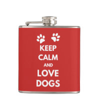 Keep calm and love dogs