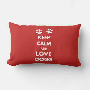 Keep calm and love dogs lumbar cushion