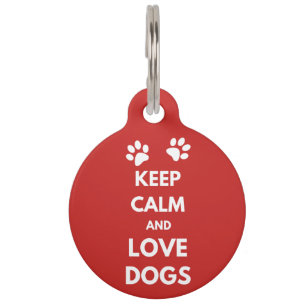 Keep calm and love dogs pet tag