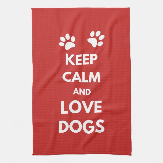 Keep calm and love dogs tea towel (Vertical)