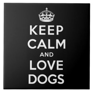 Keep Calm and Love Dogs Tile