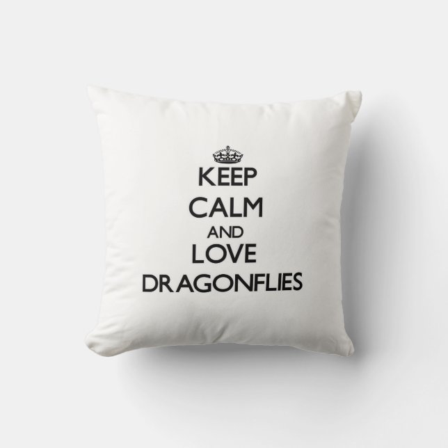 Keep calm and Love Dragonflies Cushion (Front)