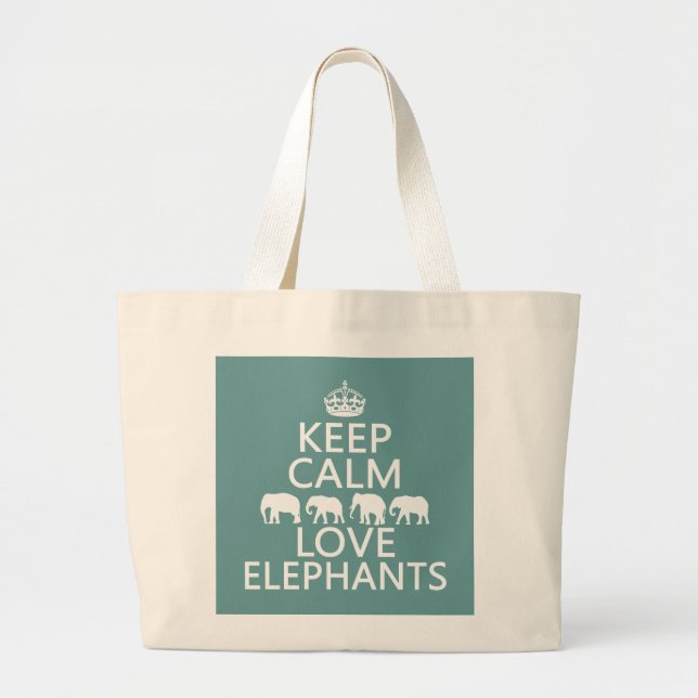 Keep Calm and Love Elephants (customisable Large Tote Bag (Front)