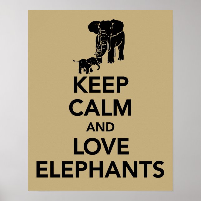 Keep Calm and Love Elephants print or poster beige (Front)