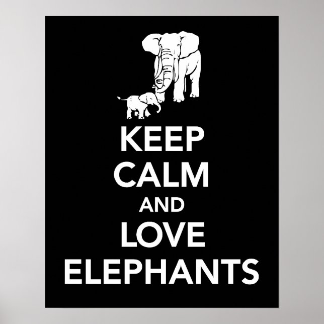 Keep Calm and Love Elephants print or poster black (Front)