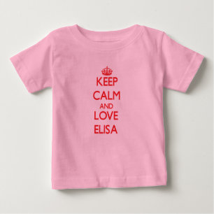 Keep Calm and Love Elisa Baby T-Shirt