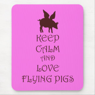 Keep Calm and Love Flying Pigs pink & brown print Mouse Pad