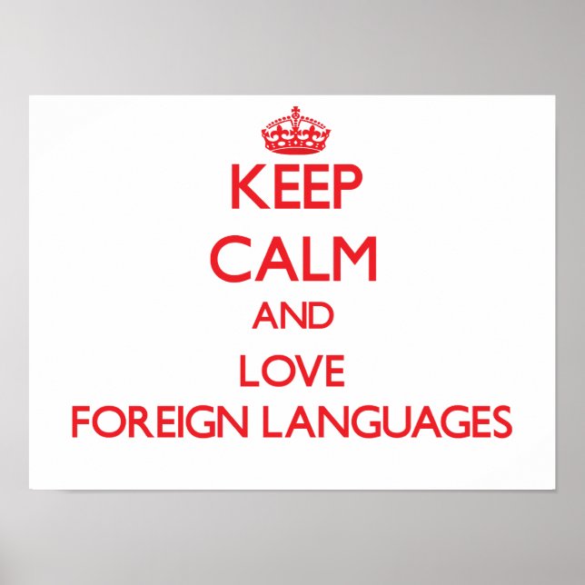Keep calm and love Foreign Languages Poster (Front)