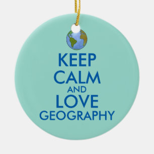 Keep Calm and Love Geography Customisable Ceramic Tree Decoration