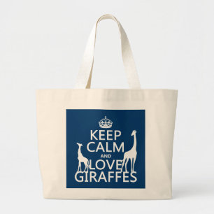 Keep Calm and Love Giraffes - all colours Large Tote Bag