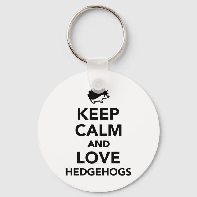 Keep calm and love hedgehogs key ring (Front)