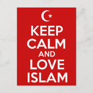Keep Calm and Love Islam Postcard