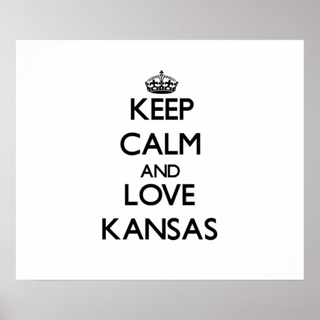 Keep Calm and Love Kansas Poster (Front)