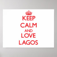 Keep Calm and Love Lagos