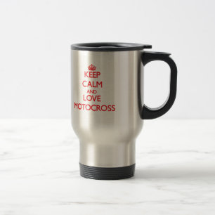 Keep calm and love Motocross Travel Mug